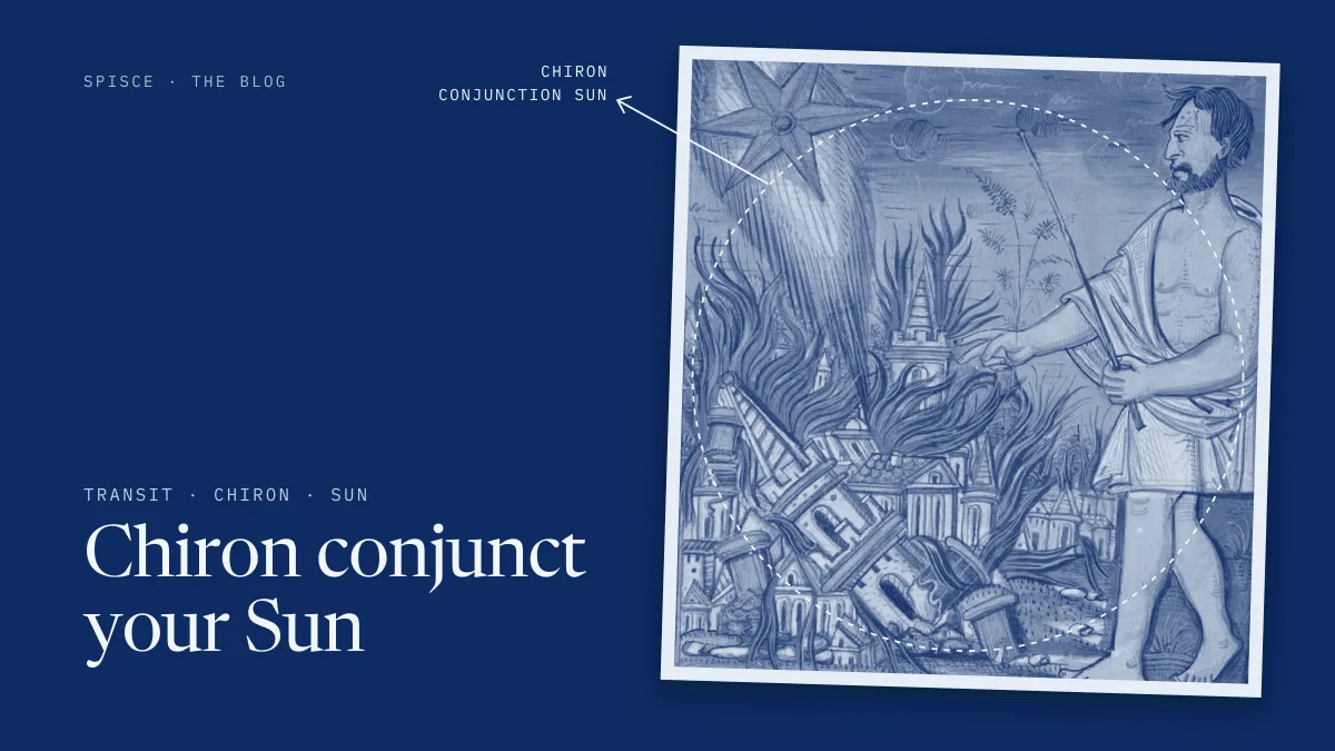 Chiron conjunct your Sun