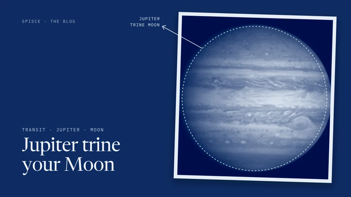 Jupiter trine your Moon